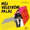 Můj Veletržní palác