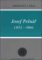 Josef Pelnář (1872-1964) - Osobnost a dílo Josef Pelnář (1872-1964) - Osobnost a dílo