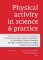 Physical activity in science & practice Physical activity in science & practice
