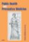 Public Health and Preventive Medicine Public Health and Preventive Medicine