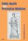 Public Health and Preventive Medicine Public Health and Preventive Medicine