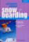 Jak dokonale zvládnout snowboarding Jak dokonale zvládnout snowboarding
