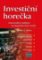 Investiční horečka Investiční horečka