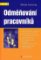Odměňování pracovníků Odměňování pracovníků