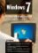 Windows 7 - kompletní příručka Windows 7 - kompletní příručka