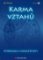 Karma vztahů - Astrologie a minulé životy Karma vztahů - Astrologie a minulé životy