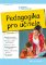 Pedagogika pro učitele Pedagogika pro učitele