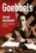Goebbels - Úplná biografie ministra propagandy Třetí říše Goebbels - Úplná biografie ministra propagandy Třetí říše