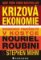 Krizová ekonomie - Budoucnost finančnictví v kostce Krizová ekonomie - Budoucnost finančnictví v kostce
