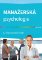 Manažerská psychologie Manažerská psychologie