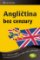 Angličtina bez cenzury - Angličtina, jakou se opravdu mluví Angličtina bez cenzury - Angličtina, jakou se opravdu mluví
