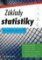 Základy statistiky - Aplikace v technických a ekonomických oborech Základy statistiky - Aplikace v technických a ekonomických oborech