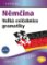 Němčina - Velká cvičebnice gramatiky pro jazykovou úroveň A2–B2 Němčina - Velká cvičebnice gramatiky pro jazykovou úroveň A2–B2