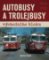 Autobusy a trolejbusy východního bloku 1945-1990 Autobusy a trolejbusy východního bloku 1945-1990