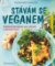 Stávám se veganem - 4týdenní program pr Stávám se veganem - 4týdenní program pr