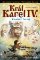 Král Karel IV. Král Karel IV.