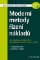 Moderní metody řízení nákladů Moderní metody řízení nákladů