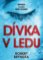 Dívka v ledu (výroční vydání) Dívka v ledu (výroční vydání)