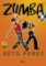 Zumba (+ DVD) - Bavte se a zhubněte tancem! Nebojte se zumba diety! Zumba (+ DVD) - Bavte se a zhubněte tancem! Nebojte se zumba diety!