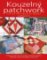Kouzelný patchwork - Více než 100 originálních doplňků Kouzelný patchwork - Více než 100 originálních doplňků