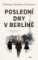 Poslední dny v Berlíně Poslední dny v Berlíně