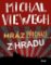 Mráz přichází z Hradu Mráz přichází z Hradu