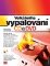 Velká kniha vypalování CD a DVD Velká kniha vypalování CD a DVD