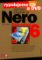 Vypalujeme CD a DVD - Nero 6 Reloaded Vypalujeme CD a DVD - Nero 6 Reloaded