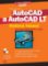 AutoCAD a AutoCAD LT - hotová řešení AutoCAD a AutoCAD LT - hotová řešení