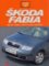 Škoda Fabia - Obsluha, údržba a opravy vozidla svépomocí Škoda Fabia - Obsluha, údržba a opravy vozidla svépomocí