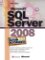 Microsoft SQL Server 2008 Microsoft SQL Server 2008