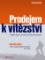 Prodejem k vítězství Prodejem k vítězství