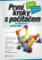 První kroky s počítačem pro Windows 7 a Office 2007