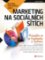 Marketing na sociálních sítích - Prosaďte se na Facebooku a Twitteru