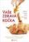 Vaše zdravá kočka Vaše zdravá kočka