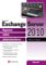 Microsoft Exchange Server 2010 Microsoft Exchange Server 2010
