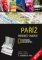 Paříž - Průvodce s mapou Paříž - Průvodce s mapou