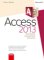 Microsoft Access 2013 - Podrobná uživatelská příručka Microsoft Access 2013 - Podrobná uživatelská příručka