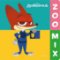 Zootropolis ZOO MIX Zootropolis ZOO MIX