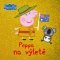 Peppa Pig - Peppa na výletě Peppa Pig - Peppa na výletě