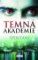 Temná akademie 2 – Spoutaní Temná akademie 2 – Spoutaní