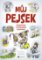 Můj pejsek - Jak pečovat o chlupatého kamaráda Můj pejsek - Jak pečovat o chlupatého kamaráda