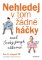 Nehledej v tom žádné háčky aneb Český jazyk zábavně Nehledej v tom žádné háčky aneb Český jazyk zábavně