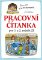 Pracovní čítanka pro 1. a 2. ročník ZŠ Pracovní čítanka pro 1. a 2. ročník ZŠ