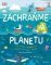 Zachraňme planetu Zachraňme planetu