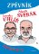 Zpěvník – Z. Svěrák a J. Uhlíř Zpěvník – Z. Svěrák a J. Uhlíř