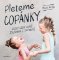 Pleteme copánky - Účesy, které hravě zvládnou i tatínkové Pleteme copánky - Účesy, které hravě zvládnou i tatínkové