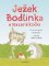 Ježek Bodlinka a mazaná kočka Ježek Bodlinka a mazaná kočka