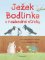 Ježek Bodlinka a nezbedné straky Ježek Bodlinka a nezbedné straky