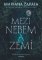 Mezi nebem a zemí Mezi nebem a zemí